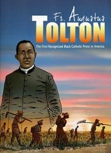 The cover of "Father Augustus Tolton: The First Recognized Black Catholic Priest in America." CNS photo/Liturgy Training Publications and Editions du Signe 